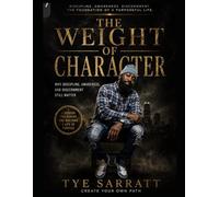 The weight of character: Why discipline, awareness and discernment still matters (A Long Long Journey)