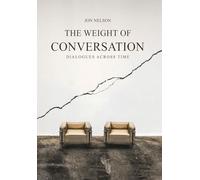 The Weight of Conversation: Dialogues Across Time