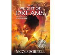 The Weight of Dreams: An Ancient Saga of Myth and Magic