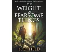 The Weight of Fearsome Things: (The Camino Family Trilogy Book 2): Book Two in The Camino Family Trilogy