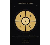 The Weight of Light: The Weight of Emptiness: 5