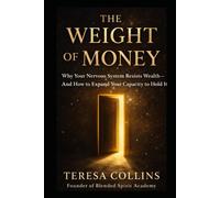 THE WEIGHT OF MONEY: Identity, Belonging & the Energetics of Abundance