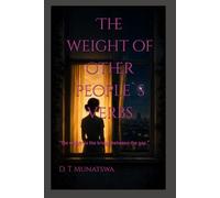 The weight of other people`s verbs: "The weight is the bridge between the gap."