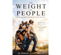 The Weight of People: Releasing What Was Never Yours to Hold