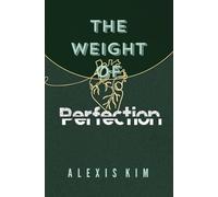 The Weight of Perfection