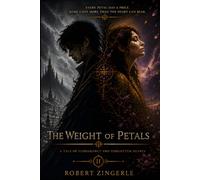 The Weight of Petals: 2 (The Cycle of Petals)