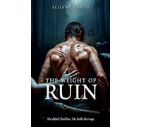 The Weight of Ruin: 1 (Bone & Briar)
