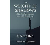 The Weight of Shadows: Reflections from the Edge (The Weight Trilogy)