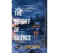 The Weight of Silence: Book Two of the Still Water Series