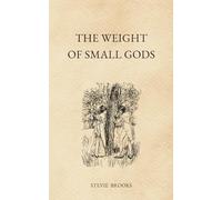 The Weight of Small Gods