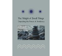 The Weight of Small Things: Unpacking the Power of Avoidance