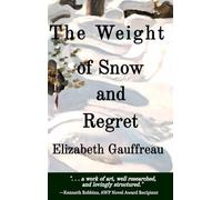The Weight of Snow and Regret