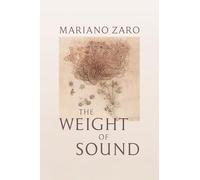 The Weight of Sound: Poems