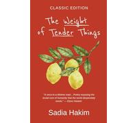 The Weight of Tender Things: Classic Edition