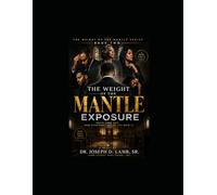 The Weight of the Mantle: Exposure: 2 (The Weight of the Mantle Series)