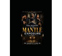 The Weight of the Mantle: Exposure (The Weight of the Mantle Series)