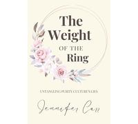 The Weight of the Ring: Untangling Purity Culture's Lies