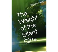 The Weight of the Silent Gifts