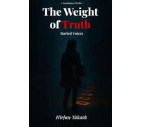 The Weight of Truth: Buried Voices