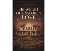 The Weight of Unspoken Love