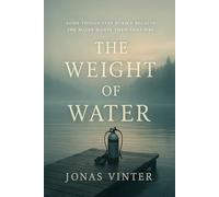 The Weight of Water: A Quiet Town, A Loud Secret