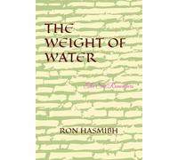 THE WEIGHT OF WATER: The Sea Remembers