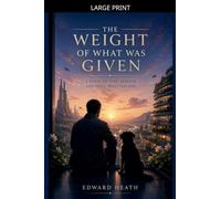 The Weight Of What Was Given: 9 (Fractured Reality)