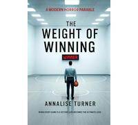 THE WEIGHT OF WINNING: (A man cursed to win every game, every bet, every moment, until his endless victories become humanity’s downfall and his own private hell)