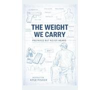 The Weight We Carry