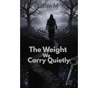 The Weight We Carry Quietly: A Journey Through Silent Battles and Quiet Healing
