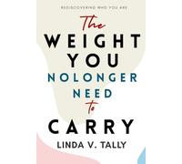The Weight You No Longer Need to Carry: Rediscovering Who You Are