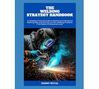 THE WELDING STRATEGY HANDBOOK