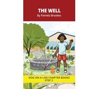 The Well Chapter Book: Decodable Chapter Book Series for Students Learning to Read. For Beginning Readers and Students with Dyslexia. (Step 2-Floss ... f, l, s, z): 8 (Dog on a Log Chapter Books)