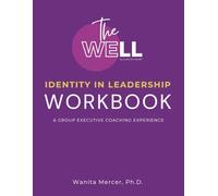 The Well: Identity in Leadership Workbook