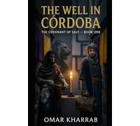 The Well in Córdoba: The Covenant of Salt