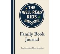 The Well-Read Kids: Family Book Journal