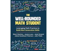 The Well-Rounded Math Student: Leveraging Math Practices to Build Next Generation Skills