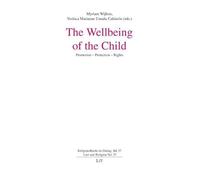 The Wellbeing of the Child: Promotion - Protection - Rights (Religionsrecht Im Dialog / Law and Religion)