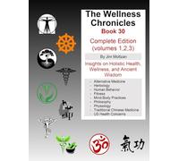 The Wellness Chronicles-Book 30