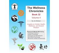 The Wellness Chronicles-Book 32: Volume 4