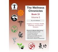 The Wellness Chronicles-Book 33: Volume 5