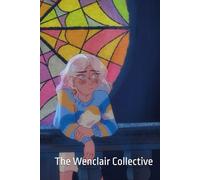 The Wenclair Collective: Tales of the Raven and the Wolf