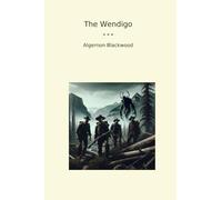 The Wendigo (Classic Books)