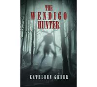 The Wendigo Hunter