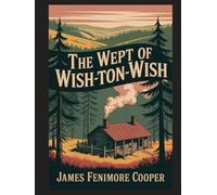The Wept of Wish-Ton-Wish: Annotated