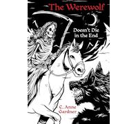 The Werewolf Doesn't Die in the End