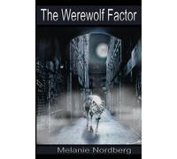 The Werewolf Factor (Children of the Wolf Gods)