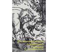 The Werewolf of Dole: A Magistrate's Confession