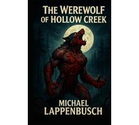 The Werewolf of Hollow Creek