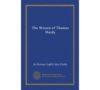 The Wessex of Thomas Hardy